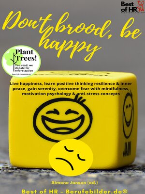 cover image of Don't brood, be happy